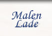 Malen Lade